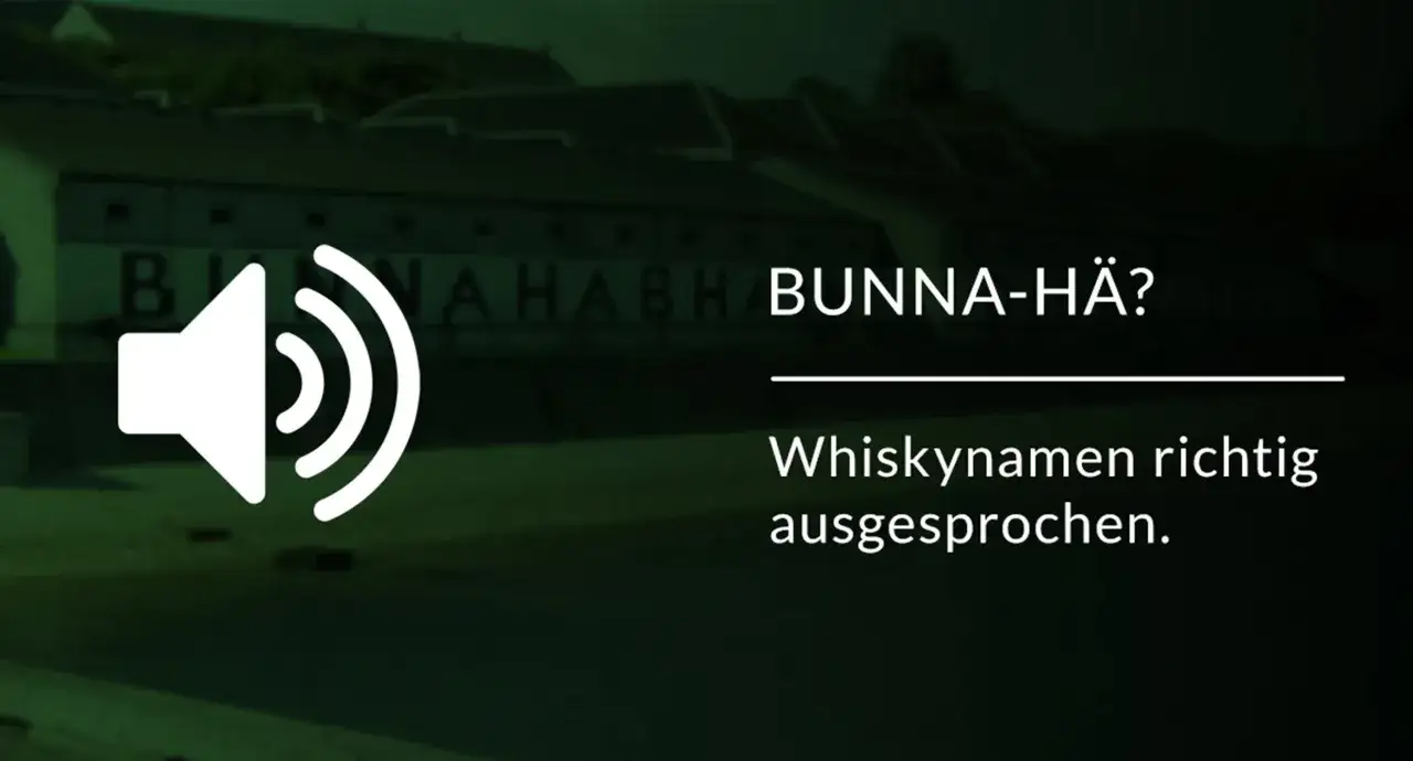 Uisge beatha aussprache: BUNNA-HÄ? So sprichst du schottische Whisky-Namen richtig aus.